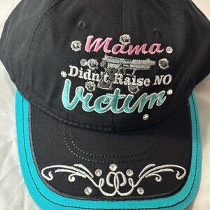 Woman's Hat  "Mama Didn't Raise NO Victim    O/S fits most  Adjustable Strap NWT